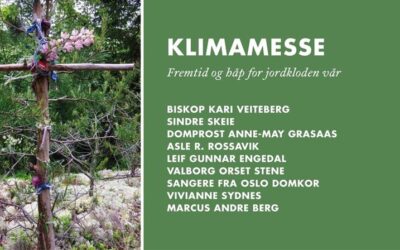 Klimamesse i Oslo domkirke 26. august: Guds skaperverk – vårt hjem – er truet