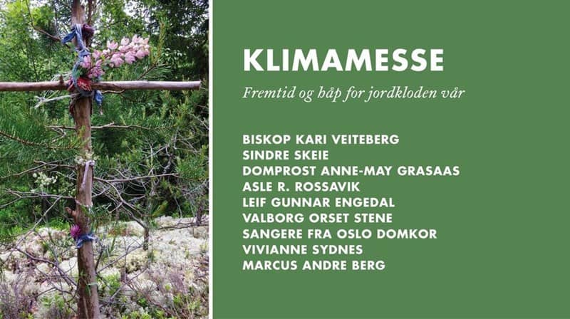 Klimamesse i Oslo domkirke 26. august: Guds skaperverk – vårt hjem – er truet