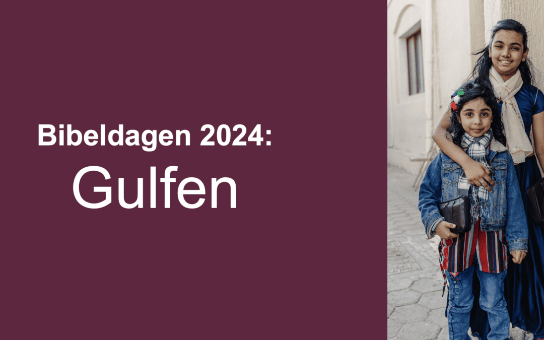 Bibeldagen 2024 – Bibler til Gulfen